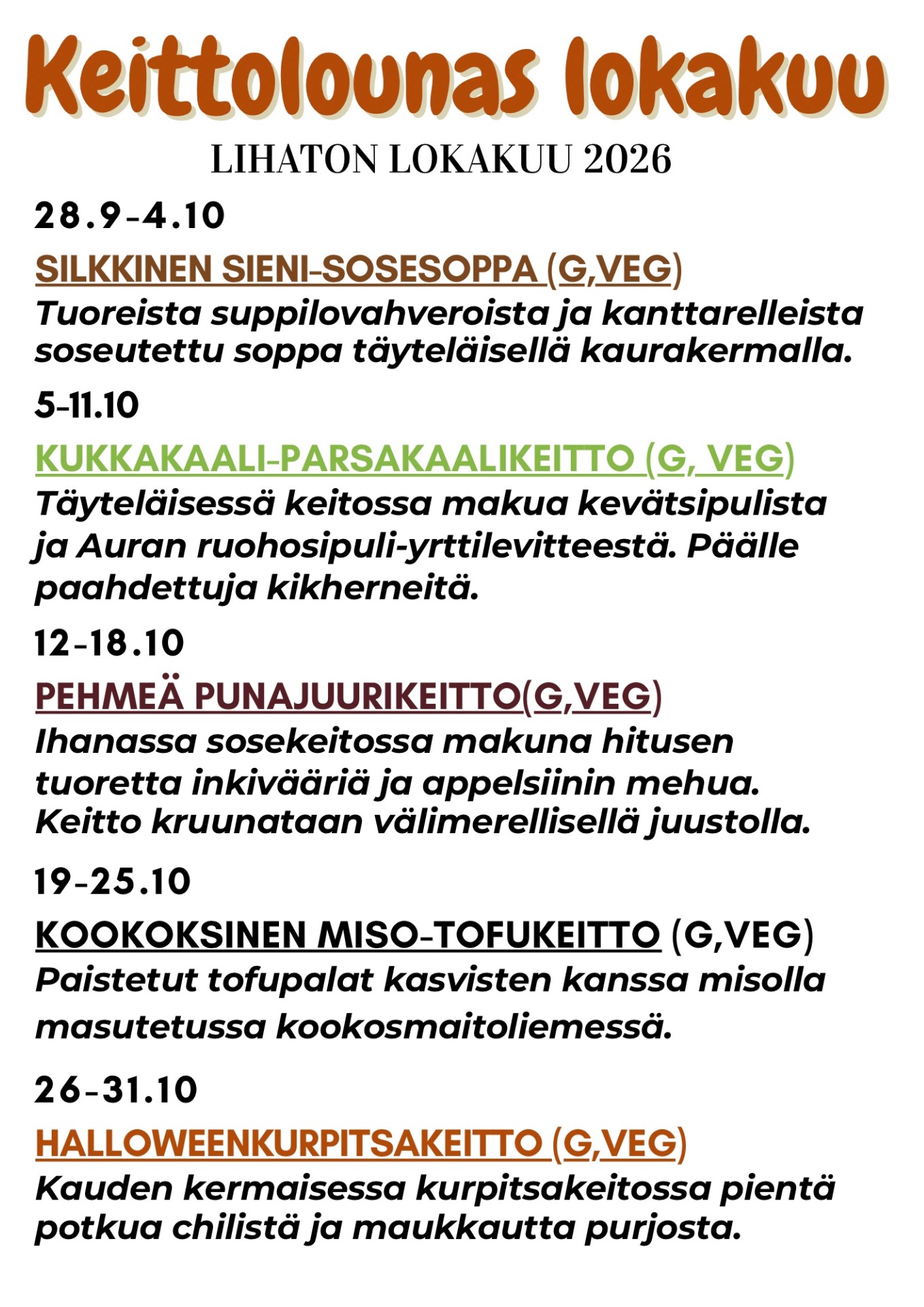 Keittolounas lokakuu 2026 -mainos, jossa päivämäärät ja kasvisruokien kuvaukset, kuten silkkinen sieni-sosesoppa. Vegaaninen gluteeniton lounas helsingissä. Keittobuffet